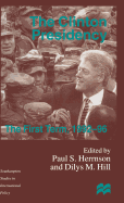 The Clinton Presidency: The First Term, 1992-96