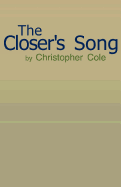 The Closer's Song