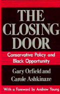 The Closing Door: Conservative Policy and Black Opportunity