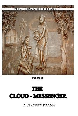 The Cloud Messenger - (Classical Sanskrit Writer), Kalidasa