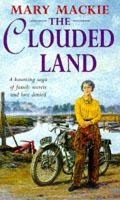 The Clouded Land - MacKie, Mary