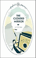 The clouded mirror.