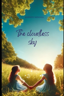 The cloudless sky - Mingoia, Roberto