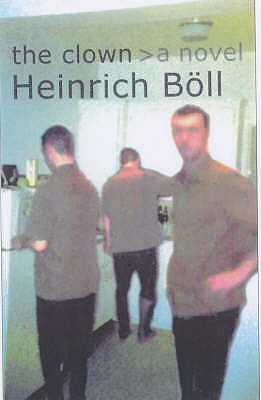 The Clown - Boll, Heinrich, and Vennawitz, Leila (Translated by), and Vennewitz, L. (Translated by)