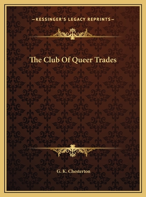 The Club Of Queer Trades - Chesterton, G K