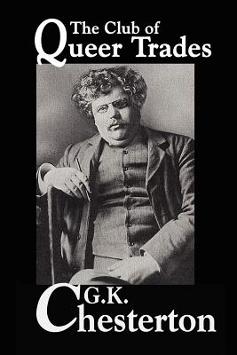 The Club of Queer Trades - Chesterton, G K