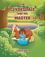The Clydesdale and His Master