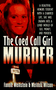 The Co-Ed Call Girl Murder