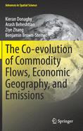 The Co-Evolution of Commodity Flows, Economic Geography, and Emissions