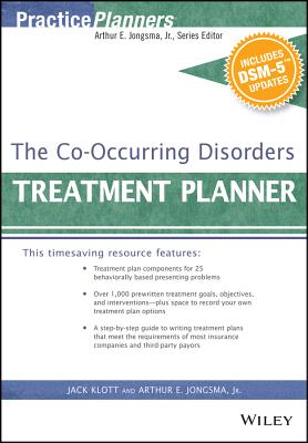 The Co-Occurring Disorders Treatment Planner, with Dsm-5 Updates - Berghuis, David J, and Klott, Jack