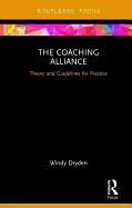 The Coaching Alliance: Theory and Guidelines for Practice