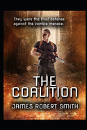 The Coalition: Collected Zombie Trilogy