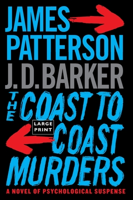 The Coast-To-Coast Murders - Patterson, James, and Barker, J D