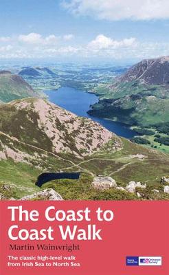 The Coast to Coast Walk: The classic high-level walk from Irish Sea to North Sea - Wainwright, Martin