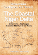 The Coastal Niger Delta: Environmental Development and Planning