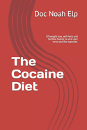 The Cocaine Diet