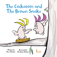 The Cockatoo and The Brown Snake