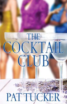 The Cocktail Club - Tucker, Pat