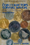 The Coin Collector's Survival Manual - Travers, Scott A