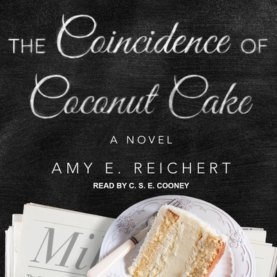 The Coincidence of Coconut Cake Lib/E - Reichert, Amy E, and Cooney, C S E (Read by)