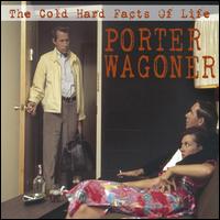 The Cold Hard Facts of Life - Porter Wagoner & The Wagonmasters