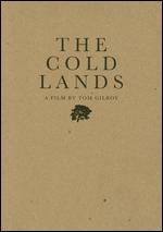 The Cold Lands - Tom Gilroy