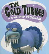 The Cold Turkey: A One-Step Program - O'Brien, Sarah