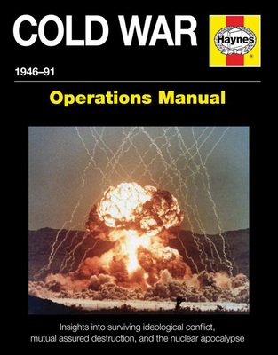 The Cold War Operations Manual: 1946 to 1991 - Ware, Pat