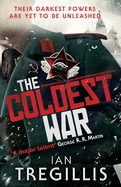 The Coldest War