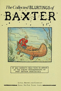 The Collected Blurtings of Baxter: Bug House Treasury v.1