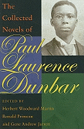 The Collected Novels of Paul Laurence Dunbar