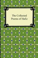 The Collected Poems of Hafiz
