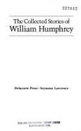 The Collected Stories of William Humphrey - Humphrey, William