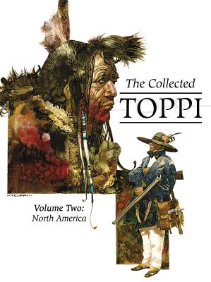 The Collected Toppi Vol. 2: North America - Toppi, Sergio