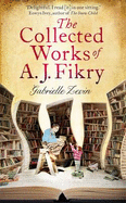 The Collected Works of A.J. Fikry - Zevin, Gabrielle