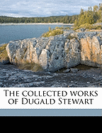 The Collected Works of Dugald Stewart Volume 11