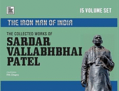 The Collected Works of Sardar Vallabhbhai Patel