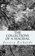 The Collections of a Suicidal