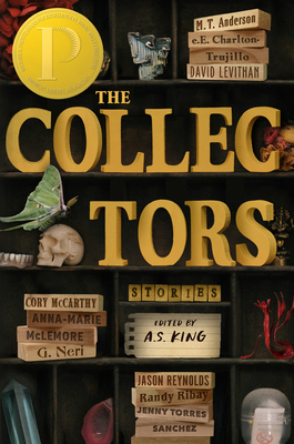 The Collectors: Stories - King, A S (Editor), and Anderson, M T, and Charlton-Trujillo, E E