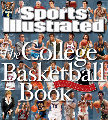 The College Basketball Book - The Editors of Sports Illustrated