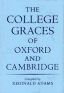The College Graces of Oxford and Cambridge