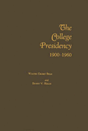 The College Presidency 1900-1960