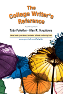 The College Writer's Reference - Fulwiler, Toby, and Hayakawa, Alan R