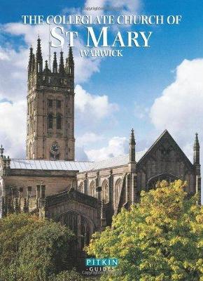 The Collegiate Church of St Mary Warwick - Mealing, Bob