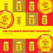 The Colman's Mustard Cookbook