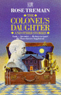 The Colonel's Daughter and Other Stories
