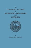 The Colonial Clergy of Maryland, Delaware, and Georgia