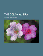 The Colonial Era