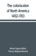 The colonization of North America, 1492-1783