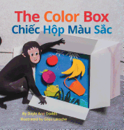 The Color Box / Chiec Hop Mau Sac: Babl Children's Books in Vietnamese and English